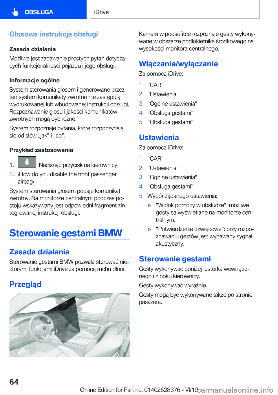 BMW 8 SERIES COUPE 2020  Instrukcja obsługi (in Polish) �G�ł�o�s�o�w�a��i�n�s�t�r�u�k�c�j�a��o�b�s�ł�u�g�i�Z�a�s�a�d�a��d�z�i�a�ł�a�n�i�a
�M�o9�l�i�w�e��j�e�s�t��z�a�d�a�w�a�n�i�e��p�r�o�s�t�y�c�h��p�y�t�a�