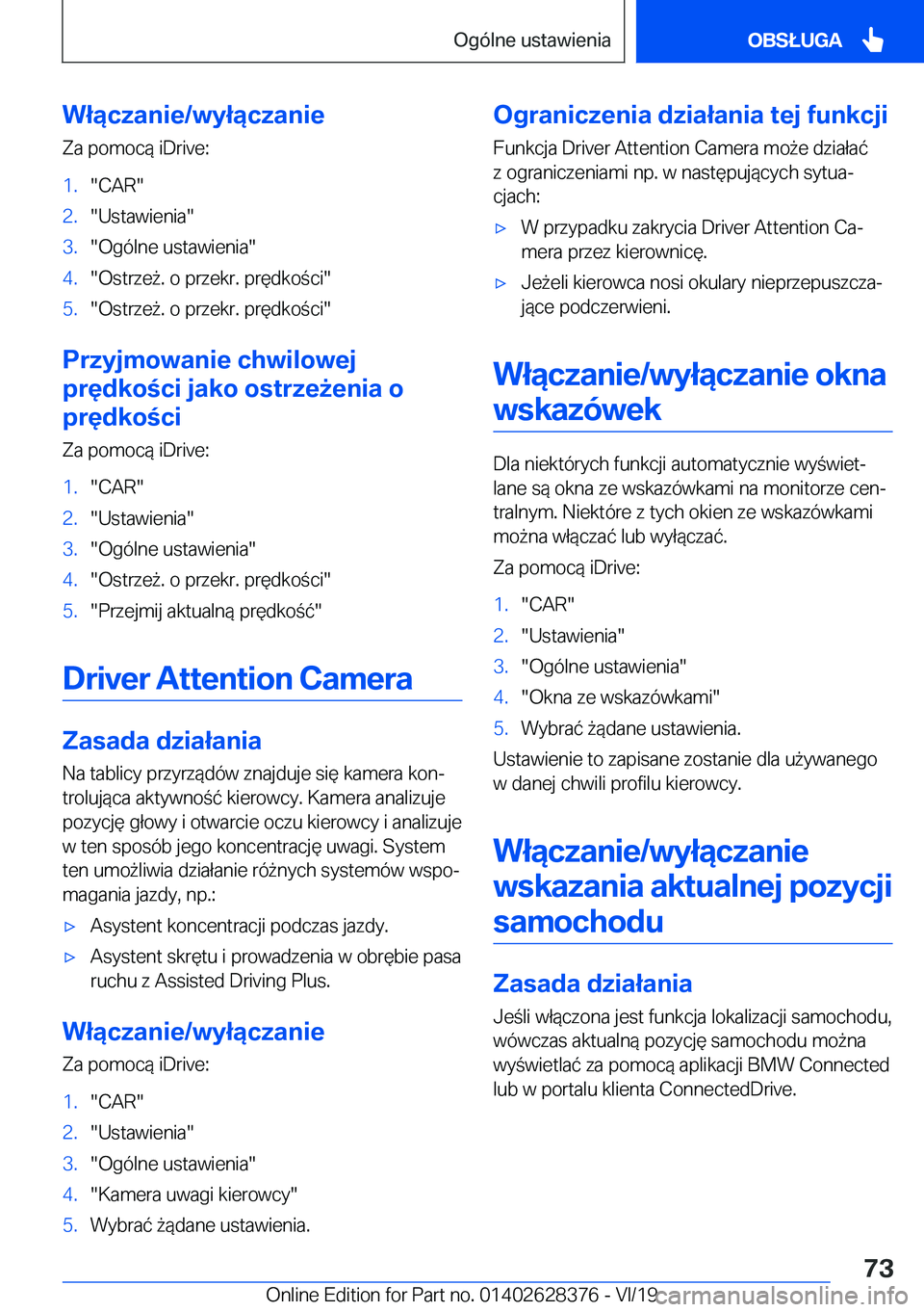 BMW 8 SERIES COUPE 2020  Instrukcja obsługi (in Polish) �W�ł�ą�c�z�a�n�i�e�/�w�y�ł�ą�c�z�a�n�i�e
�Z�a��p�o�m�o�c�