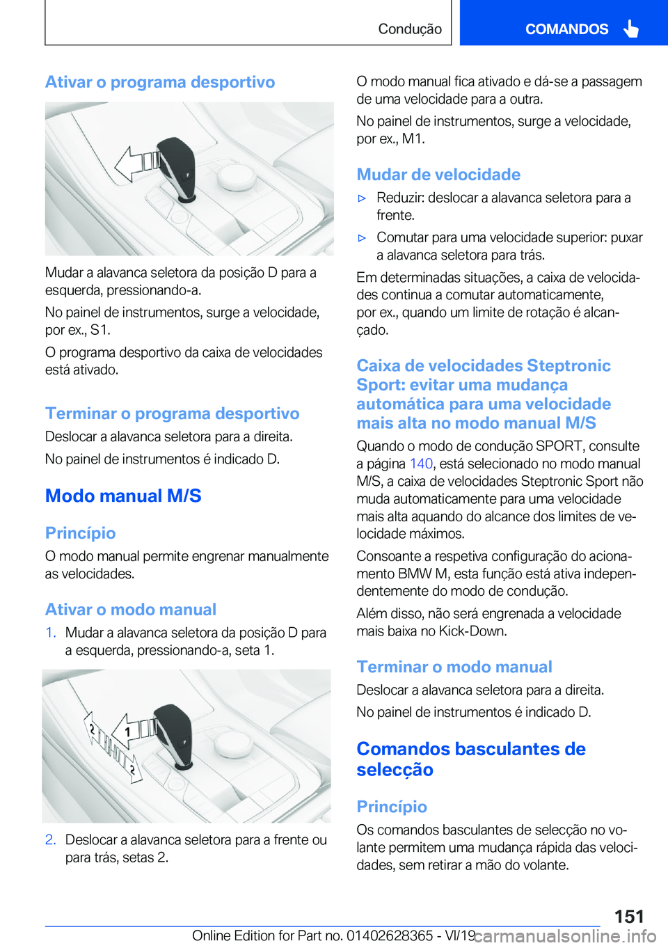 BMW 8 SERIES COUPE 2020  Manual do condutor (in Portuguese) �A�t�i�v�a�r��o��p�r�o�g�r�a�m�a��d�e�s�p�o�r�t�i�v�o
�M�u�d�a�r��a��a�l�a�v�a�n�c�a��s�e�l�e�t�o�r�a��d�a��p�o�s�i�