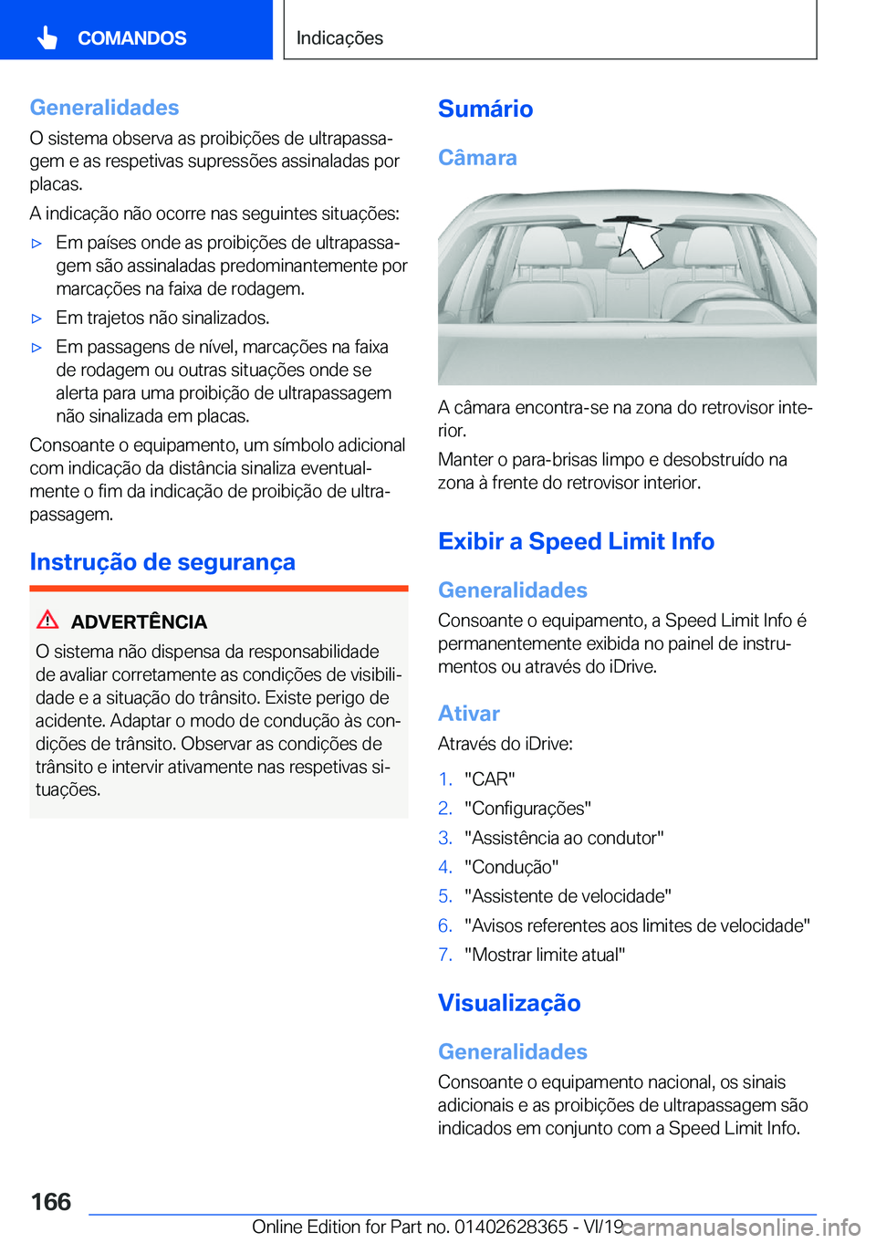 BMW 8 SERIES COUPE 2020  Manual do condutor (in Portuguese) �G�e�n�e�r�a�l�i�d�a�d�e�s
�O��s�i�s�t�e�m�a��o�b�s�e�r�v�a��a�s��p�r�o�i�b�i�