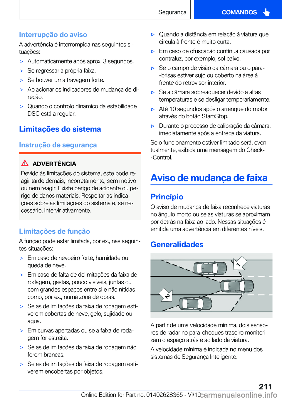 BMW 8 SERIES COUPE 2020  Manual do condutor (in Portuguese) �I�n�t�e�r�r�u�p�