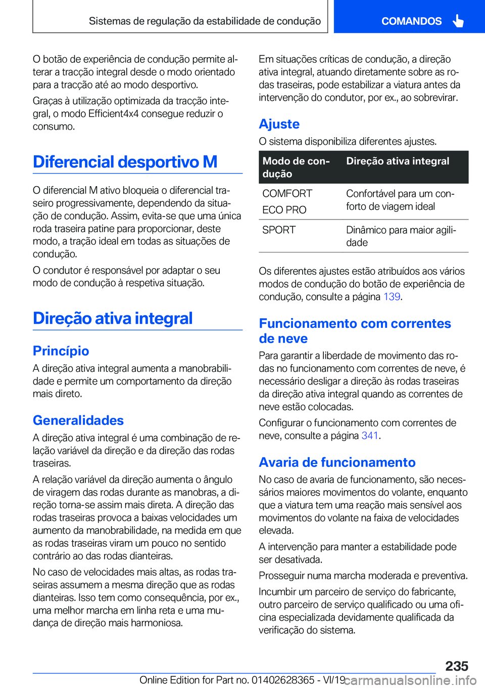 BMW 8 SERIES COUPE 2020  Manual do condutor (in Portuguese) �O��b�o�t�ã�o��d�e��e�x�p�e�r�i�ê�n�c�i�a��d�e��c�o�n�d�u�
