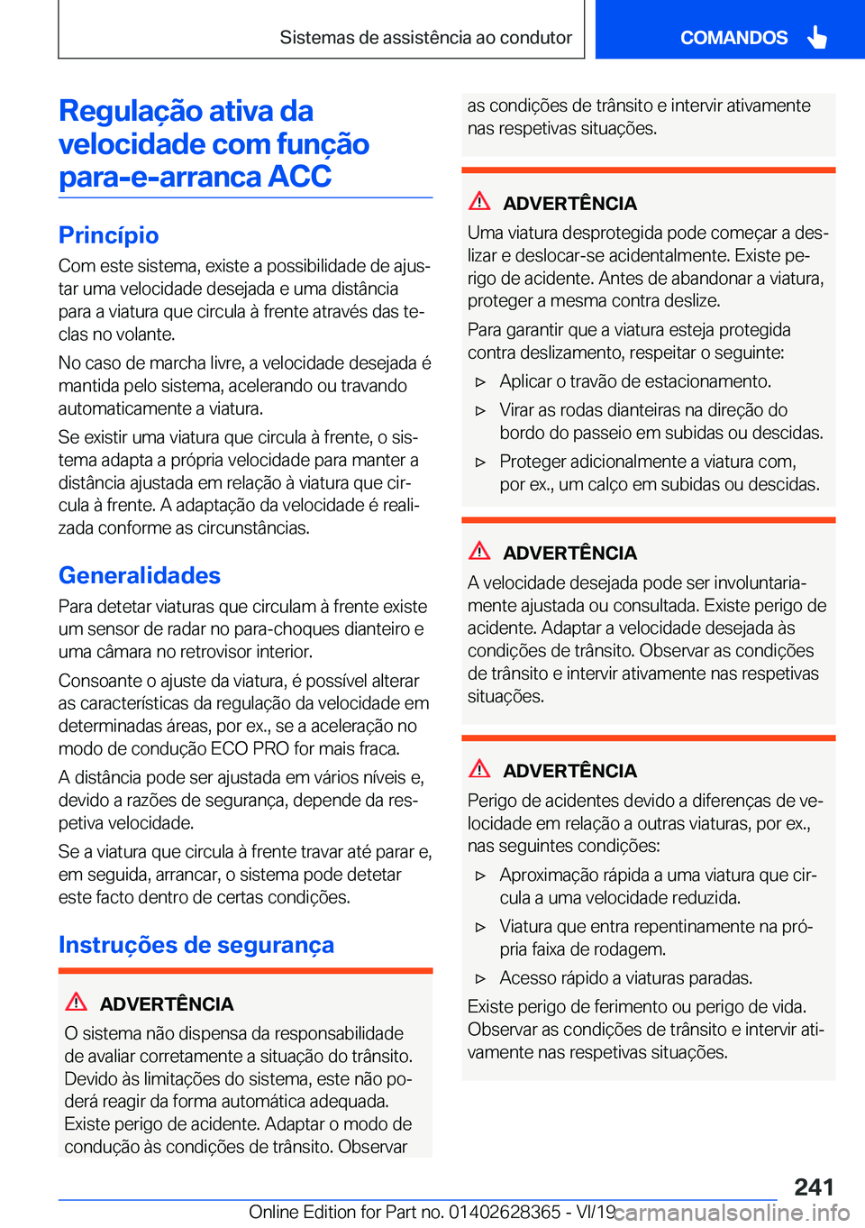 BMW 8 SERIES COUPE 2020  Manual do condutor (in Portuguese) �R�e�g�u�l�a�