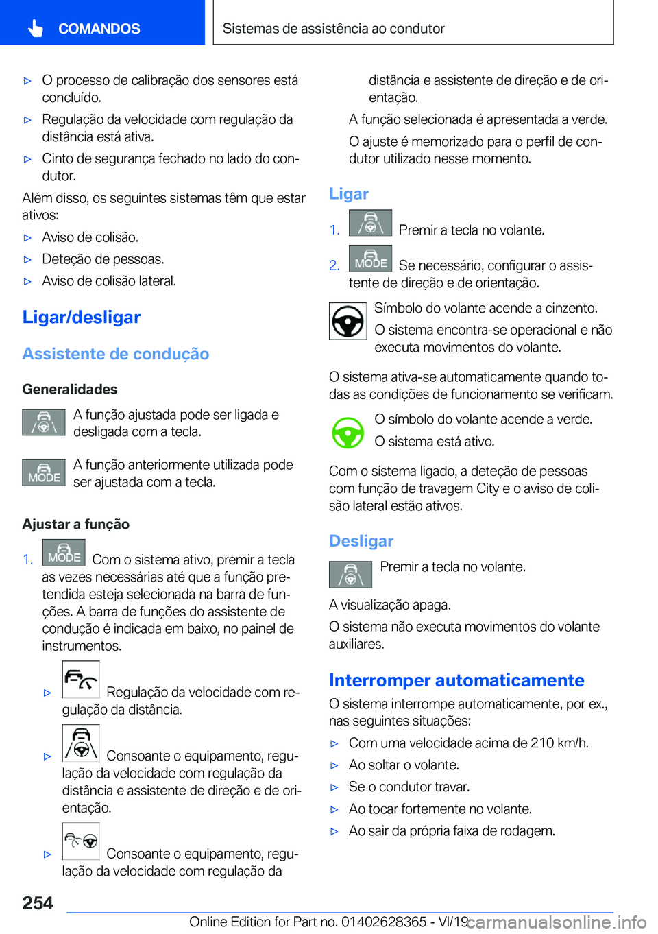 BMW 8 SERIES COUPE 2020  Manual do condutor (in Portuguese) x�O��p�r�o�c�e�s�s�o��d�e��c�a�l�i�b�r�a�