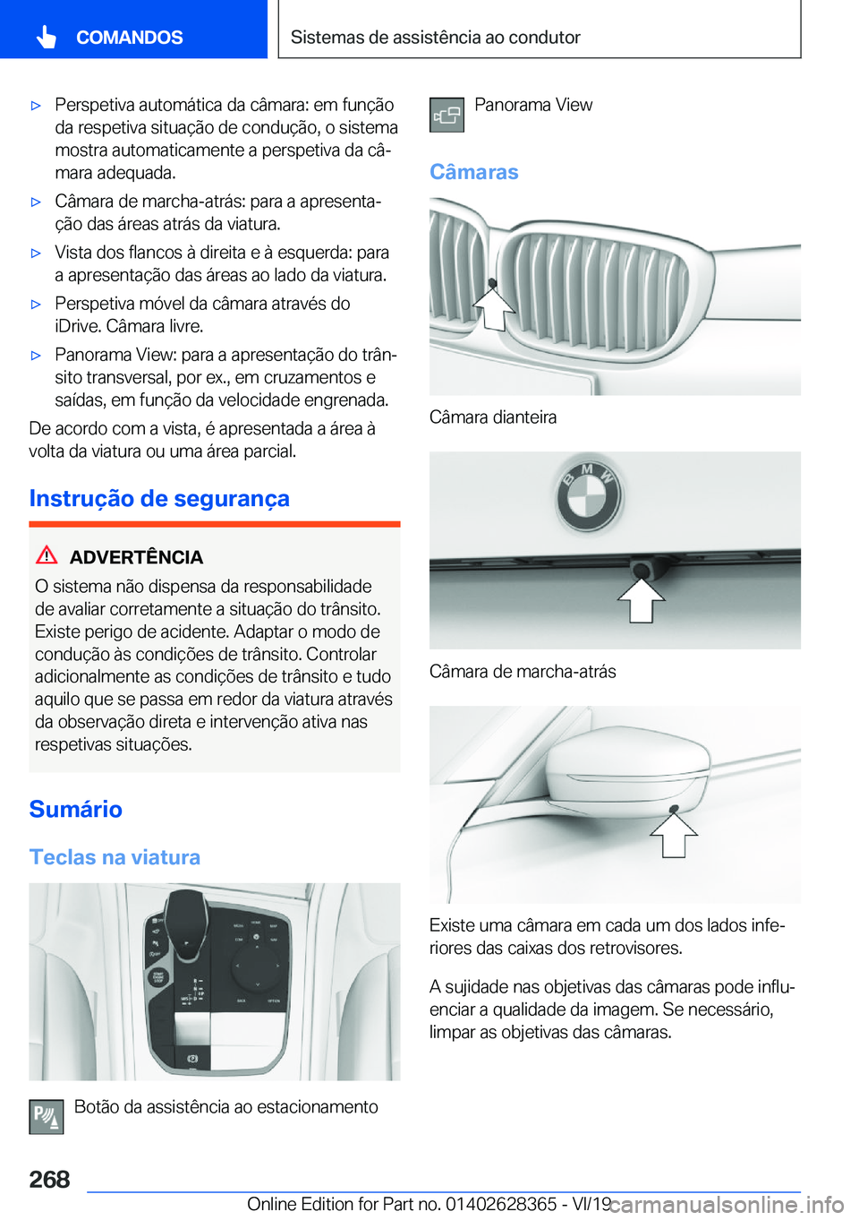 BMW 8 SERIES COUPE 2020  Manual do condutor (in Portuguese) x�P�e�r�s�p�e�t�i�v�a��a�u�t�o�m�á�t�i�c�a��d�a��c�â�m�a�r�a�:��e�m��f�u�n�