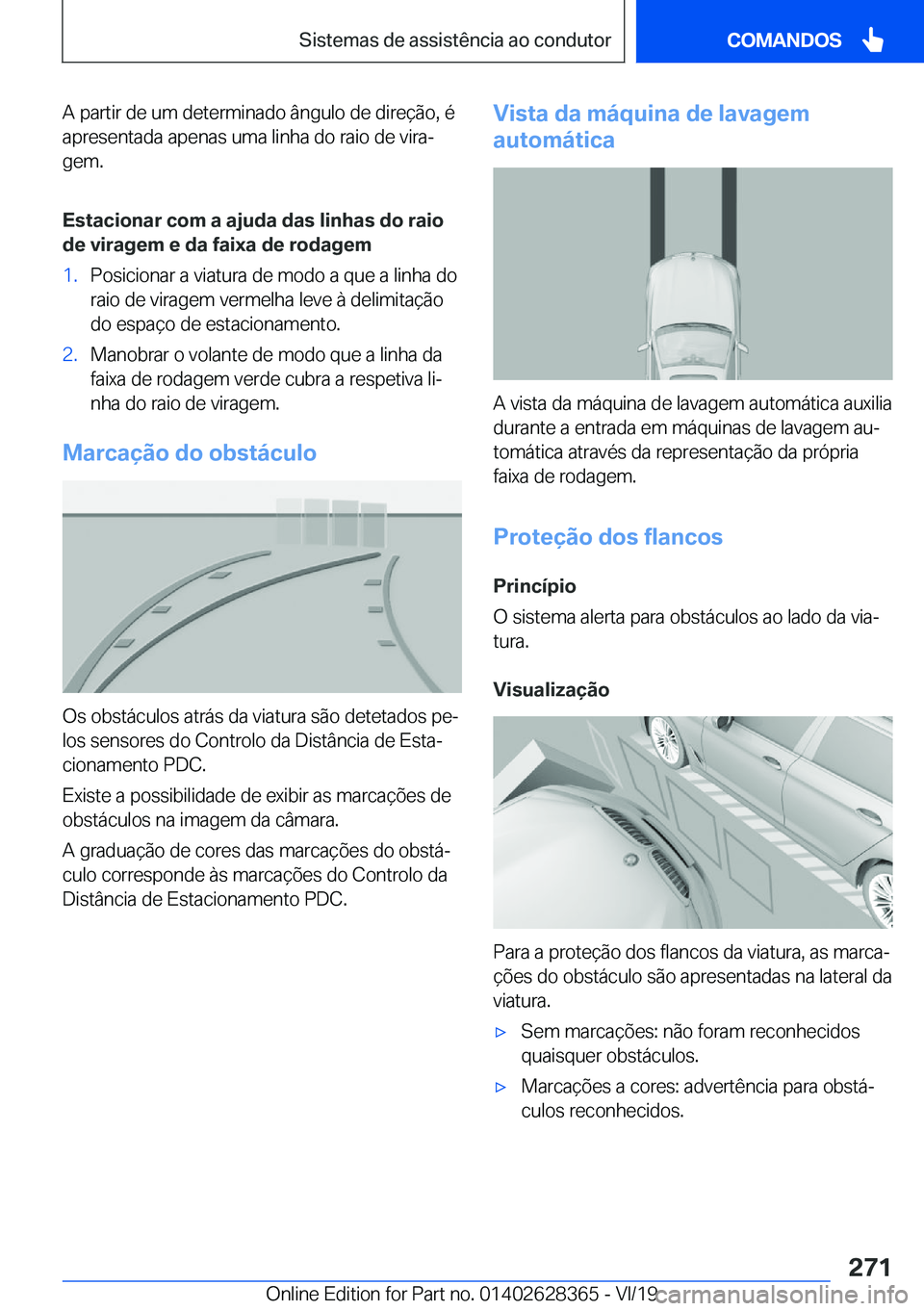 BMW 8 SERIES COUPE 2020  Manual do condutor (in Portuguese) �A��p�a�r�t�i�r��d�e��u�m��d�e�t�e�r�m�i�n�a�d�o��â�n�g�u�l�o��d�e��d�i�r�e�