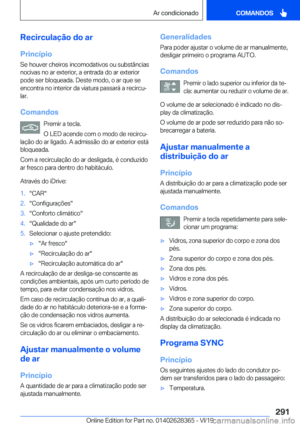 BMW 8 SERIES COUPE 2020  Manual do condutor (in Portuguese) �R�e�c�i�r�c�u�l�a�