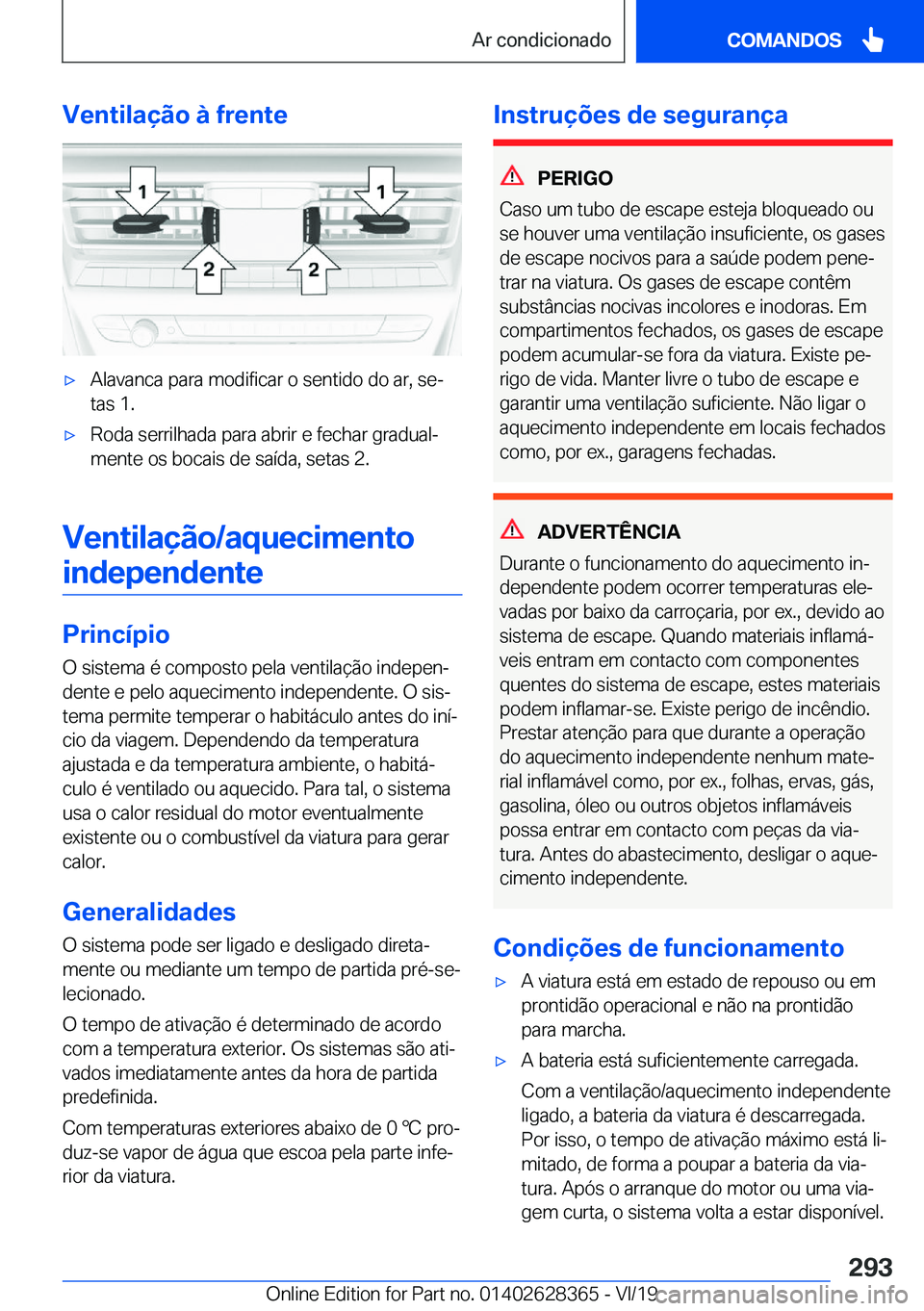 BMW 8 SERIES COUPE 2020  Manual do condutor (in Portuguese) �V�e�n�t�i�l�a�
