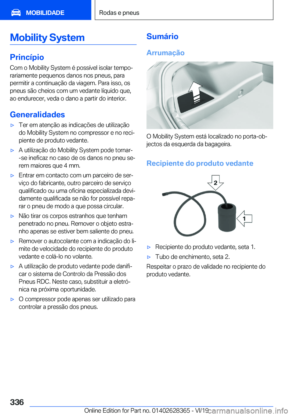 BMW 8 SERIES COUPE 2020  Manual do condutor (in Portuguese) �M�o�b�i�l�i�t�y��S�y�s�t�e�m
�P�r�i�n�c�
