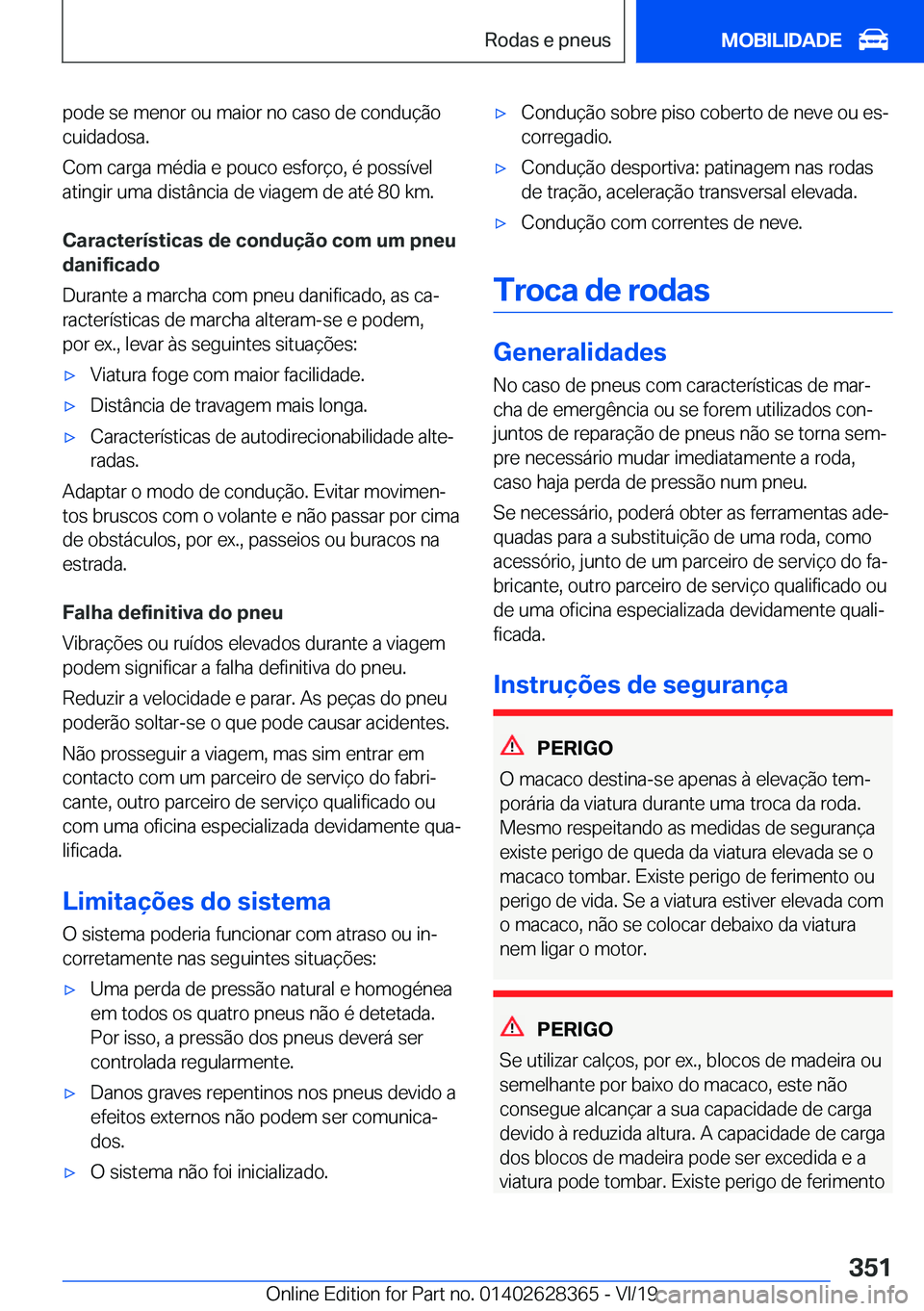 BMW 8 SERIES COUPE 2020  Manual do condutor (in Portuguese) �p�o�d�e��s�e��m�e�n�o�r��o�u��m�a�i�o�r��n�o��c�a�s�o��d�e��c�o�n�d�u�