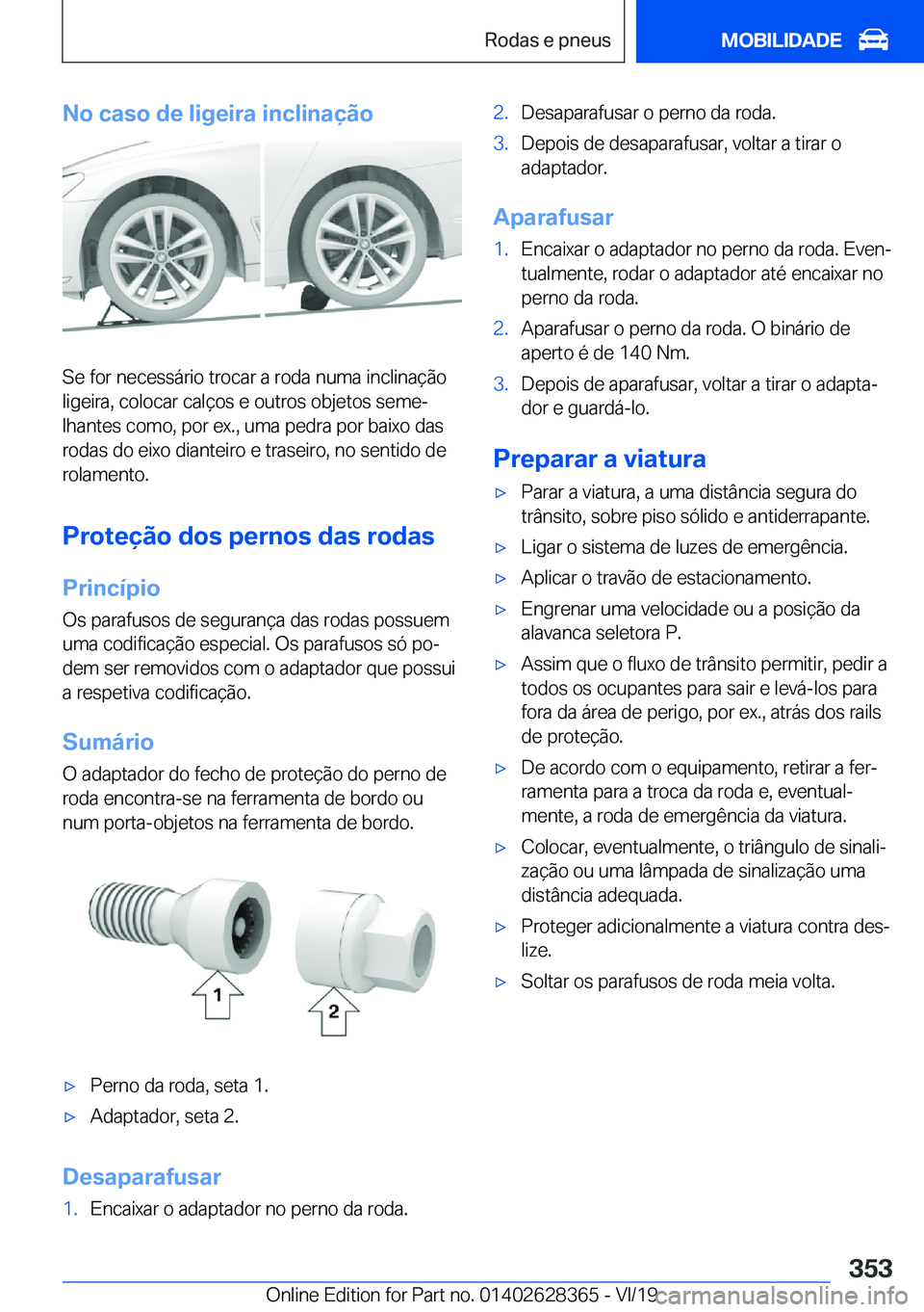 BMW 8 SERIES COUPE 2020  Manual do condutor (in Portuguese) �N�o��c�a�s�o��d�e��l�i�g�e�i�r�a��i�n�c�l�i�n�a�