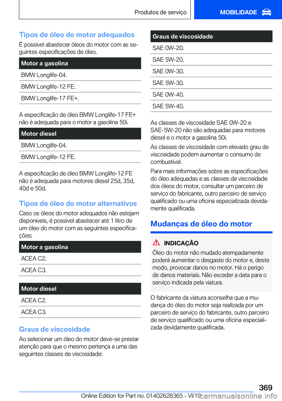 BMW 8 SERIES COUPE 2020  Manual do condutor (in Portuguese) �T�i�p�o�s��d�e��