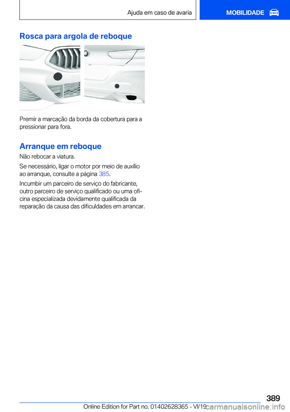 BMW 8 SERIES COUPE 2020  Manual do condutor (in Portuguese) �R�o�s�c�a��p�a�r�a��a�r�g�o�l�a��d�e��r�e�b�o�q�u�e
�P�r�e�m�i�r��a��m�a�r�c�a�