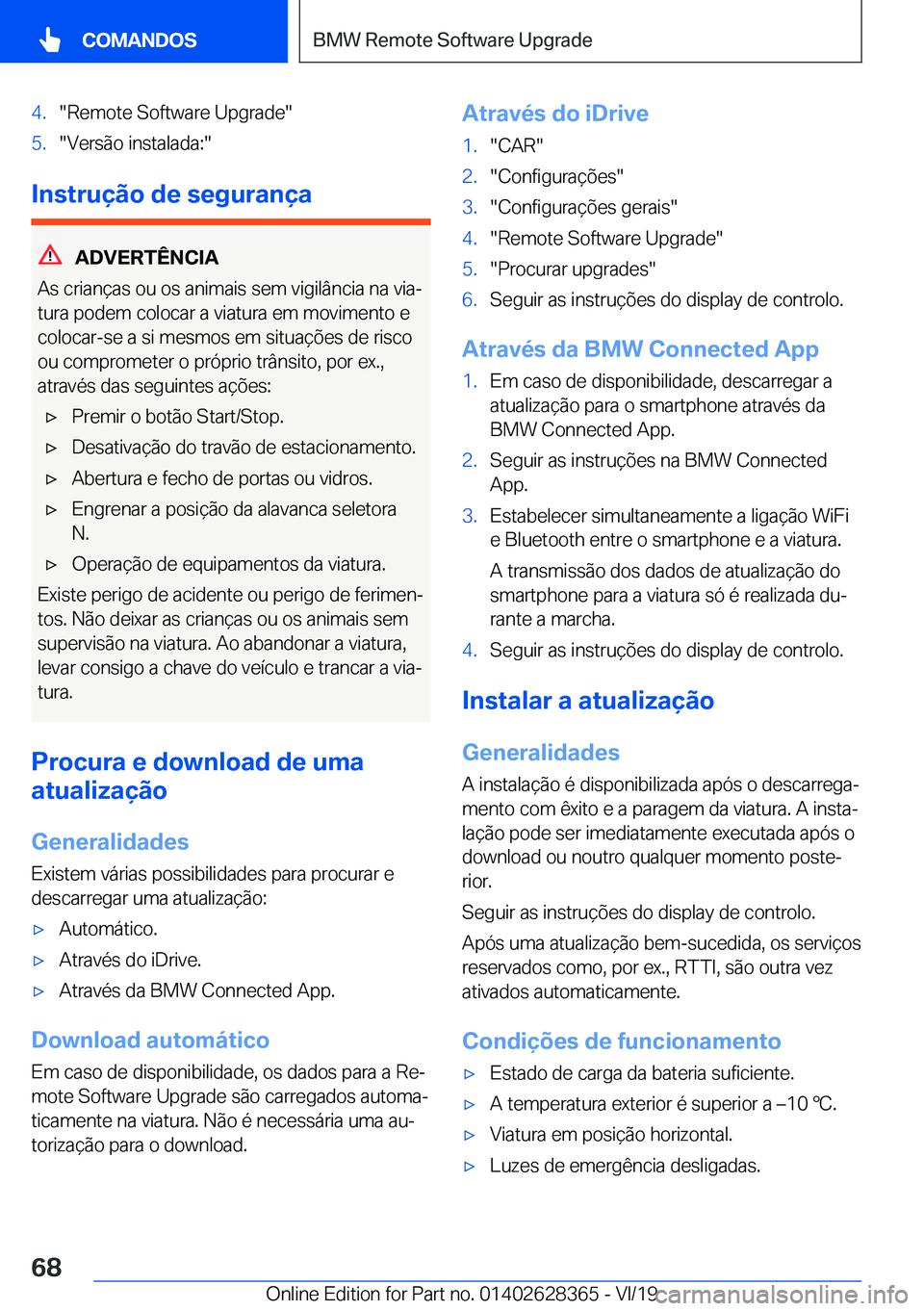 BMW 8 SERIES COUPE 2020  Manual do condutor (in Portuguese) �4�.��R�e�m�o�t�e��S�o�f�t�w�a�r�e��U�p�g�r�a�d�e��5�.��V�e�r�s�ã�o��i�n�s�t�a�l�a�d�a�:�
�I�n�s�t�r�u�