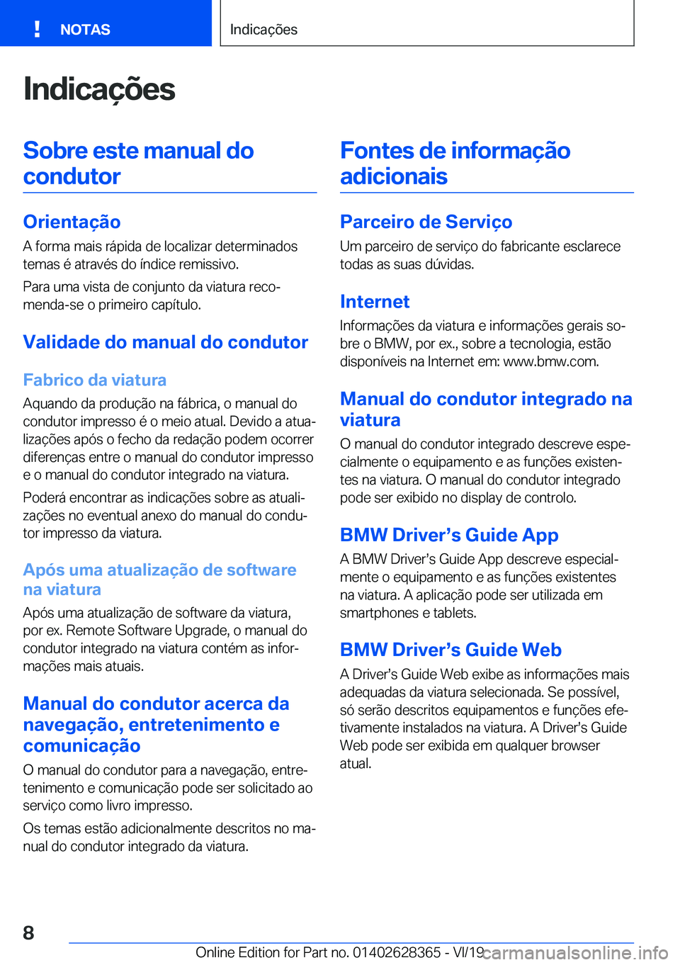 BMW 8 SERIES COUPE 2020  Manual do condutor (in Portuguese) �I�n�d�i�c�a�