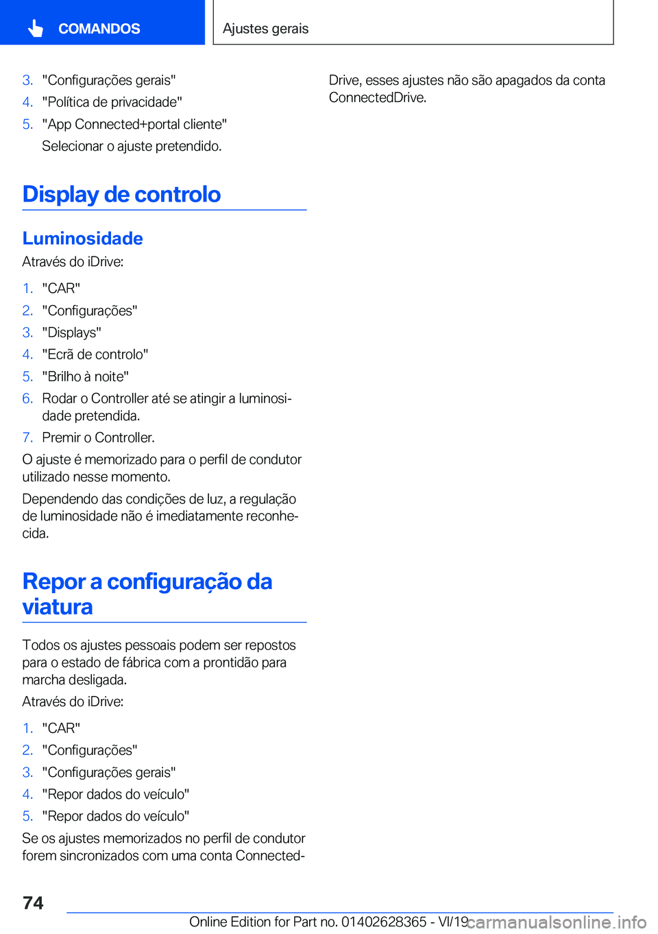 BMW 8 SERIES COUPE 2020  Manual do condutor (in Portuguese) �3�.��C�o�n�f�i�g�u�r�a�