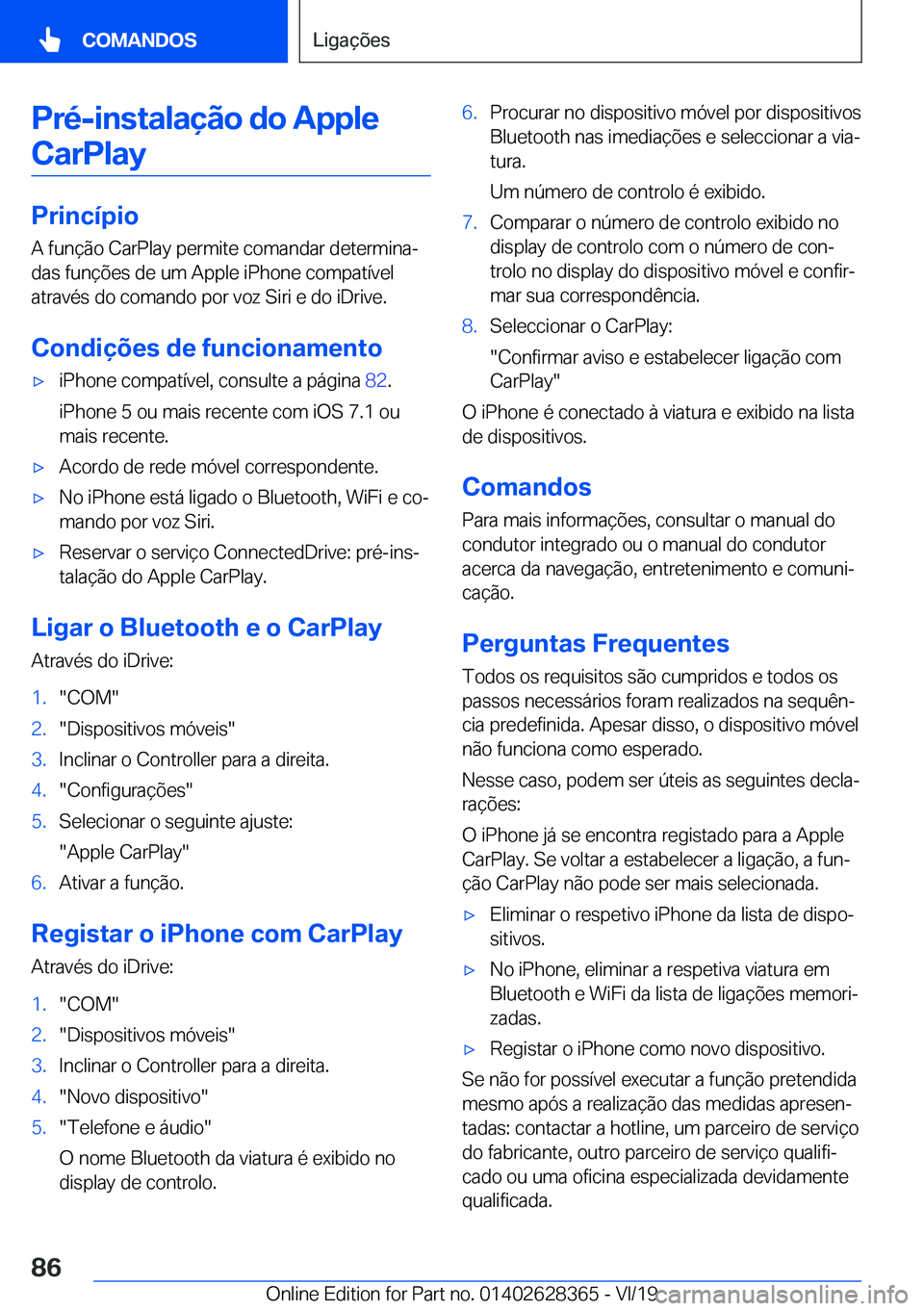 BMW 8 SERIES COUPE 2020  Manual do condutor (in Portuguese) �P�r�é�-�i�n�s�t�a�l�a�