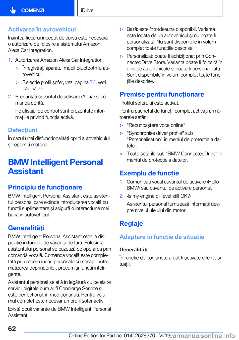 BMW 8 SERIES COUPE 2020  Ghiduri De Utilizare (in Romanian) �A�c�t�i�v�a�r�e�a��