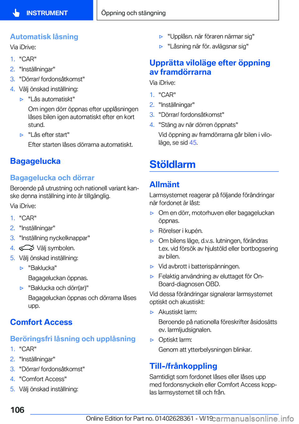BMW 8 SERIES COUPE 2020  InstruktionsbÖcker (in Swedish) �A�u�t�o�m�a�t�i�s�k��l�å�s�n�i�n�g�V�i�a��i�D�r�i�v�e�:�1�.��C�A�R��2�.��I�n�s�t�ä�l�l�n�i�n�g�a�r��3�.��D�