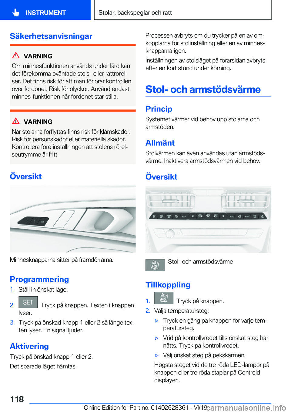 BMW 8 SERIES COUPE 2020  InstruktionsbÖcker (in Swedish) �S�ä�k�e�r�h�e�t�s�a�n�v�i�s�n�i�n�g�a�r
�V�A�R�N�I�N�G
�O�m��m�i�n�n�e�s�f�u�n�k�t�i�o�n�e�n��a�n�v�ä�n�d�s��u�n�d�e�r��f�ä�r�d��k�a�n
�d�e�t��f�