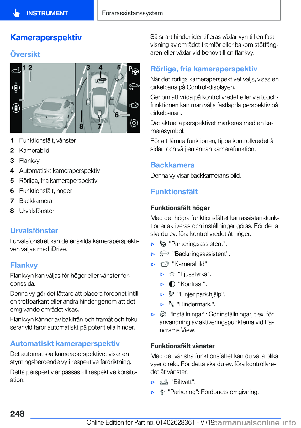 BMW 8 SERIES COUPE 2020  InstruktionsbÖcker (in Swedish) �K�a�m�e�r�a�p�e�r�s�p�e�k�t�i�v
�
