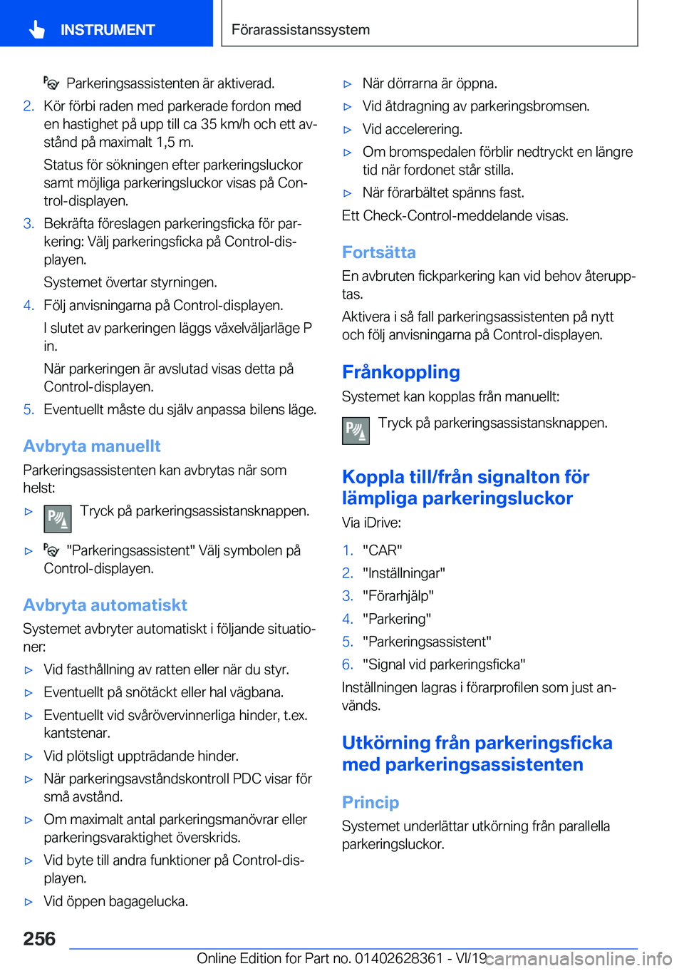 BMW 8 SERIES COUPE 2020  InstruktionsbÖcker (in Swedish) ���P�a�r�k�e�r�i�n�g�s�a�s�s�i�s�t�e�n�t�e�n��ä�r��a�k�t�i�v�e�r�a�d�.�2�.�K�