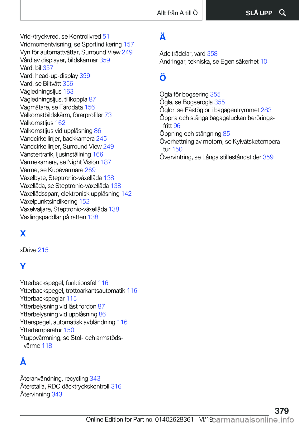 BMW 8 SERIES COUPE 2020  InstruktionsbÖcker (in Swedish) �V�r�i�d�-�/�t�r�y�c�k�v�r�e�d�,��s�e��K�o�n�t�r�o�l�l�v�r�e�d��5�1�
�V�r�i�d�m�o�m�e�n�t�v�i�s�n�i�n�g�,��s�e��S�p�o�r�t�i�n�d�i�k�e�r�i�n�g� �1�5�7�
�V�y�n��f�