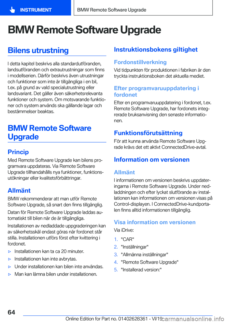 BMW 8 SERIES COUPE 2020  InstruktionsbÖcker (in Swedish) �B�M�W��R�e�m�o�t�e��S�o�f�t�w�a�r�e��U�p�g�r�a�d�e�B�i�l�e�n�s��u�t�r�u�s�t�n�i�n�g
�I��d�e�t�t�a��k�a�p�i�t�e�l��b�e�s�k�r�i�v�s��a�l�l�a��s�t�a�n�d�a�r�d�u�t�f�