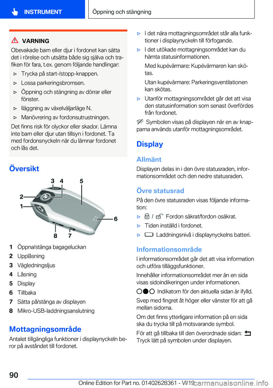 BMW 8 SERIES COUPE 2020  InstruktionsbÖcker (in Swedish) �V�A�R�N�I�N�G
�O�b�e�v�a�k�a�d�e��b�a�r�n��e�l�l�e�r��d�j�u�r��i��f�o�r�d�o�n�e�t��k�a�n��s�ä�t�t�a
�d�e�t��i��r�
