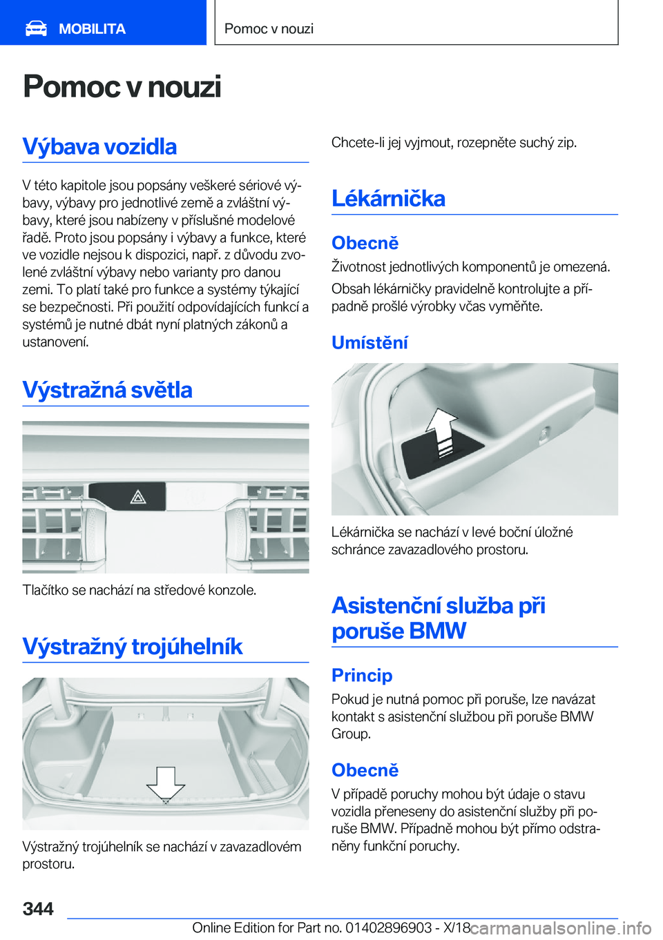 BMW 8 SERIES COUPE 2019  Návod na použití (in Czech) �P�o�m�o�c��v��n�o�u�z�i�V�