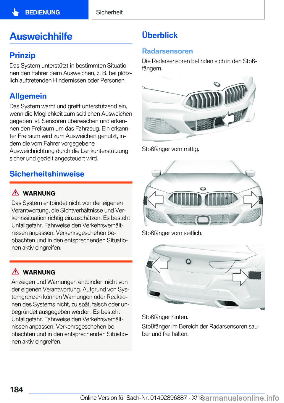 BMW 8 SERIES COUPE 2019  Betriebsanleitungen (in German) �A�u�s�w�e�i�c�h�h�i�l�f�e
�P�r�i�n�z�i�p
�D�a�s��S�y�s�t�e�m��u�n�t�e�r�s�t�