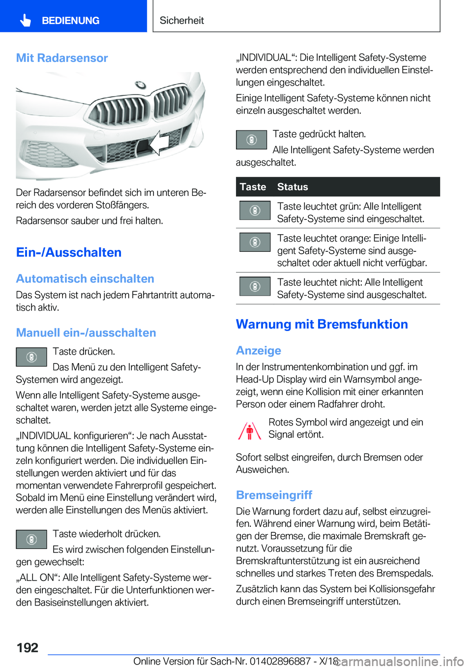 BMW 8 SERIES COUPE 2019  Betriebsanleitungen (in German) �M�i�t��R�a�d�a�r�s�e�n�s�o�r
�D�e�r��R�a�d�a�r�s�e�n�s�o�r��b�e�f�i�n�d�e�t��s�i�c�h��i�m��u�n�t�e�r�e�n��B�ej
�r�e�i�c�h��d�e�s��v�o�r�d�e�r�e�n��S�t�o�
