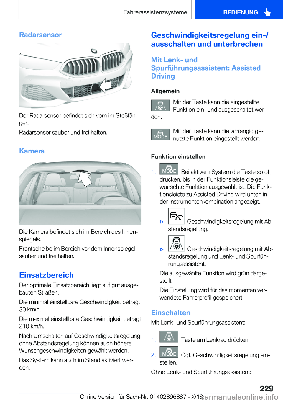 BMW 8 SERIES COUPE 2019  Betriebsanleitungen (in German) �R�a�d�a�r�s�e�n�s�o�r
�D�e�r��R�a�d�a�r�s�e�n�s�o�r��b�e�f�i�n�d�e�t��s�i�c�h��v�o�r�n��i�m��S�t�o�