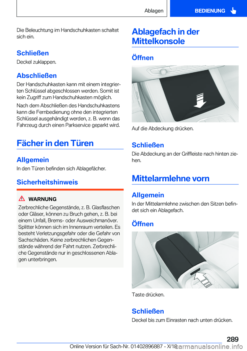 BMW 8 SERIES COUPE 2019  Betriebsanleitungen (in German) �D�i�e��B�e�l�e�u�c�h�t�u�n�g��i�m��H�a�n�d�s�c�h�u�h�k�a�s�t�e�n��s�c�h�a�l�t�e�t�s�i�c�h��e�i�n�.
�S�c�h�l�i�e�