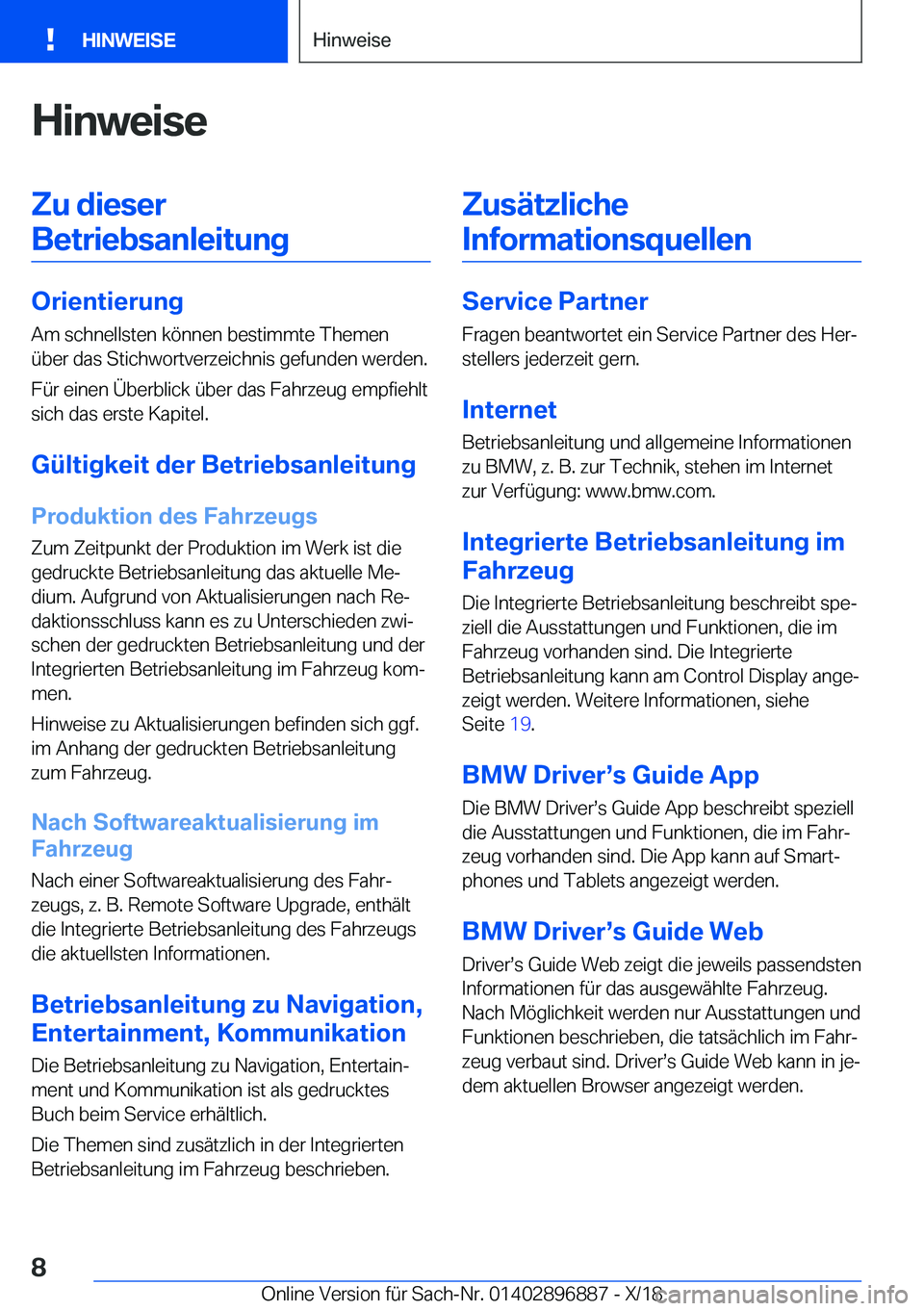 BMW 8 SERIES COUPE 2019  Betriebsanleitungen (in German) �H�i�n�w�e�i�s�e�Z�u��d�i�e�s�e�r�B�e�t�r�i�e�b�s�a�n�l�e�i�t�u�n�g
�O�r�i�e�n�t�i�e�r�u�n�g �A�m��s�c�h�n�e�l�l�s�t�e�n��k�