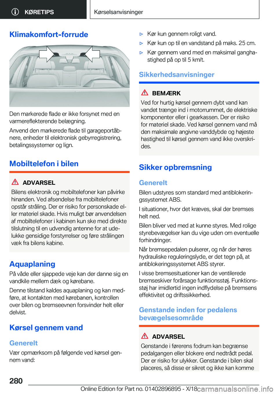 BMW 8 SERIES COUPE 2019  InstruktionsbØger (in Danish) �K�l�i�m�a�k�o�m�f�o�r�t�-�f�o�r�r�u�d�e
�D�e�n��m�a�r�k�e�r�e�d�e��f�l�a�d�e��e�r��i�k�k�e��f�o�r�s�y�n�e�t��m�e�d��e�n
�v�a�r�m�e�r�e�f�l�e�k�t�e�r�e�n�d�e��b�e�l�æ�g�n�i�n�g�.
�A�n�v�e�n�d