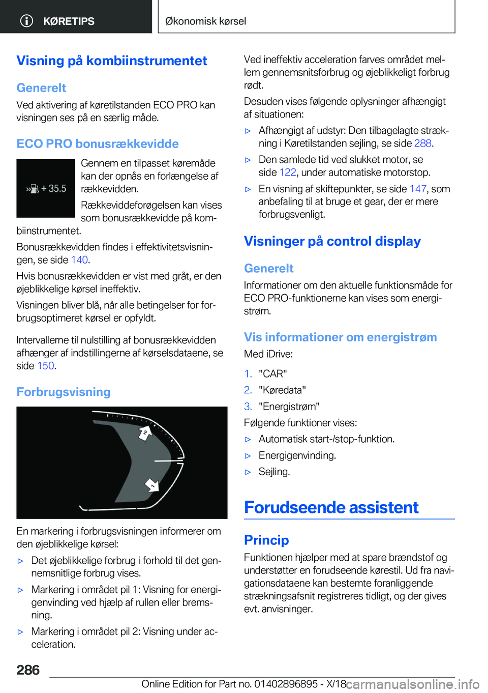 BMW 8 SERIES COUPE 2019  InstruktionsbØger (in Danish) �V�i�s�n�i�n�g��p�å��k�o�m�b�i�i�n�s�t�r�u�m�e�n�t�e�t�G�e�n�e�r�e�l�t
�V�e�d��a�k�t�i�v�e�r�i�n�g��a�f��k�