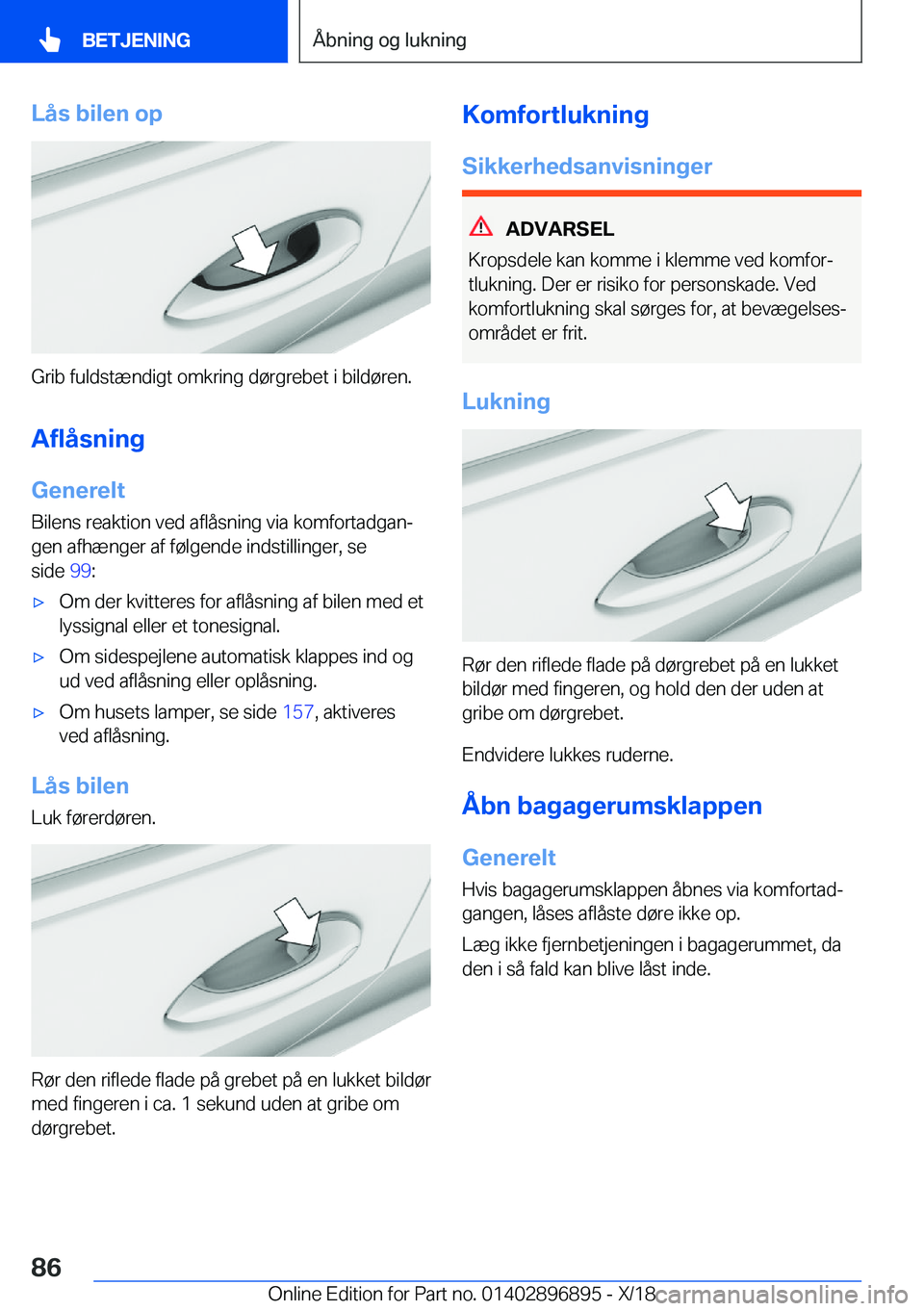 BMW 8 SERIES COUPE 2019  InstruktionsbØger (in Danish) �L�å�s��b�i�l�e�n��o�p
�G�r�i�b��f�u�l�d�s�t�æ�n�d�i�g�t��o�m�k�r�i�n�g��d�