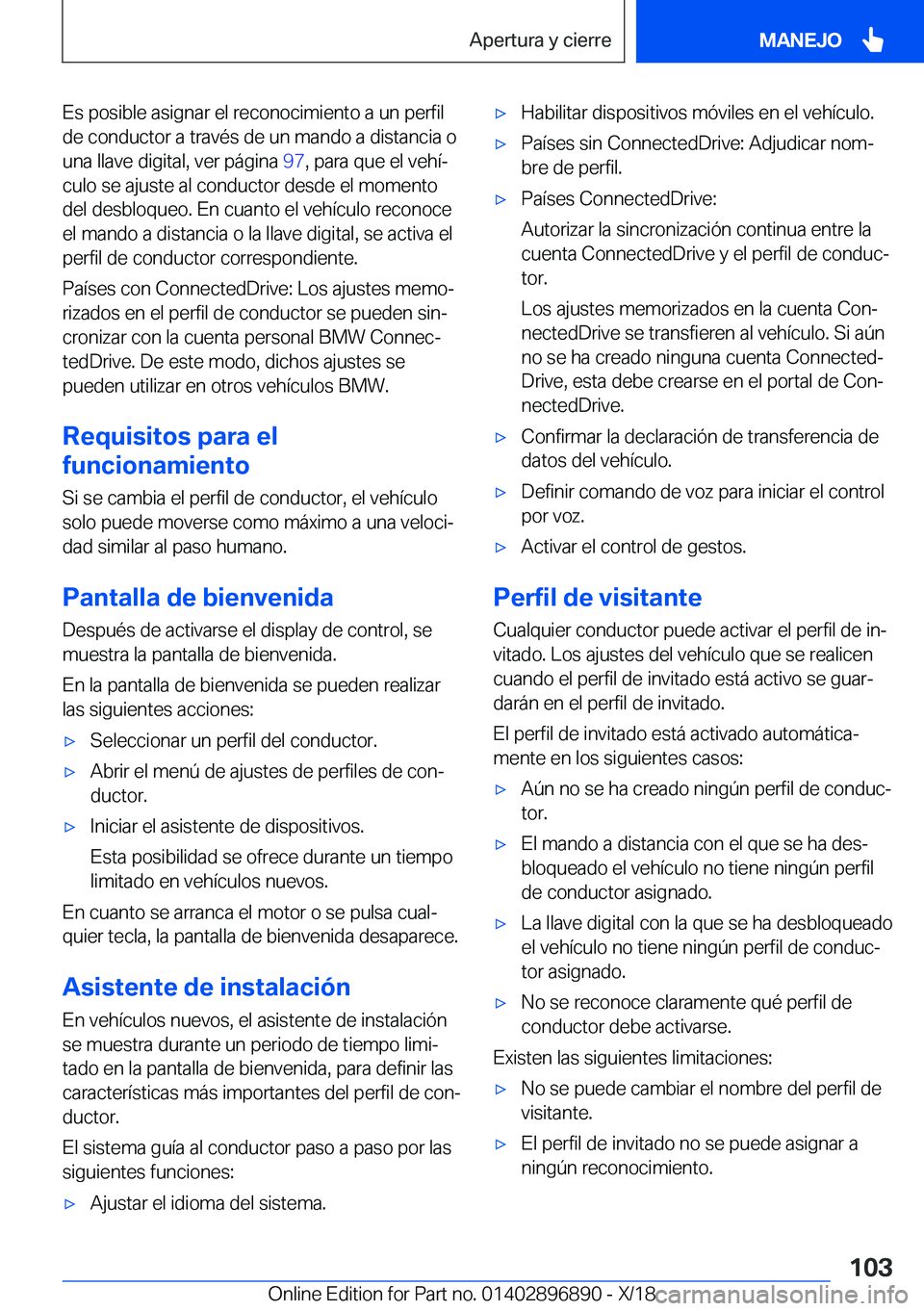 BMW 8 SERIES COUPE 2019  Manuales de Empleo (in Spanish) �E�s��p�o�s�i�b�l�e��a�s�i�g�n�a�r��e�l��r�e�c�o�n�o�c�i�m�i�e�n�t�o��a��u�n��p�e�r�f�i�l�d�e��c�o�n�d�u�c�t�o�r��a��t�r�a�v�