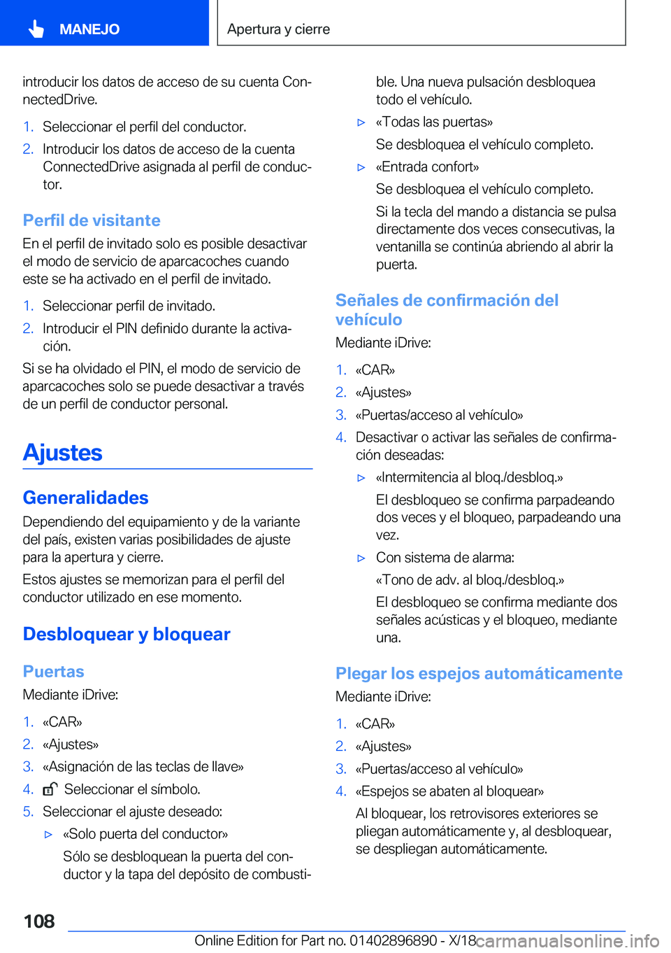BMW 8 SERIES COUPE 2019  Manuales de Empleo (in Spanish) �i�n�t�r�o�d�u�c�i�r��l�o�s��d�a�t�o�s��d�e��a�c�c�e�s�o��d�e��s�u��c�u�e�n�t�a��C�o�nª
�n�e�c�t�e�d�D�r�i�v�e�.�1�.�S�e�l�e�c�c�i�o�n�a�r��e�l��p�e�r�f�i�l��d�e�l��c�o�n�d�u�c�t�o�r�.�2