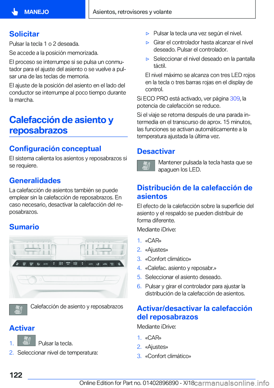 BMW 8 SERIES COUPE 2019  Manuales de Empleo (in Spanish) �S�o�l�i�c�i�t�a�r
�P�u�l�s�a�r��l�a��t�e�c�l�a��1��o��2��d�e�s�e�a�d�a�.
�S�e��a�c�c�e�d�e��a��l�a��p�o�s�i�c�i�