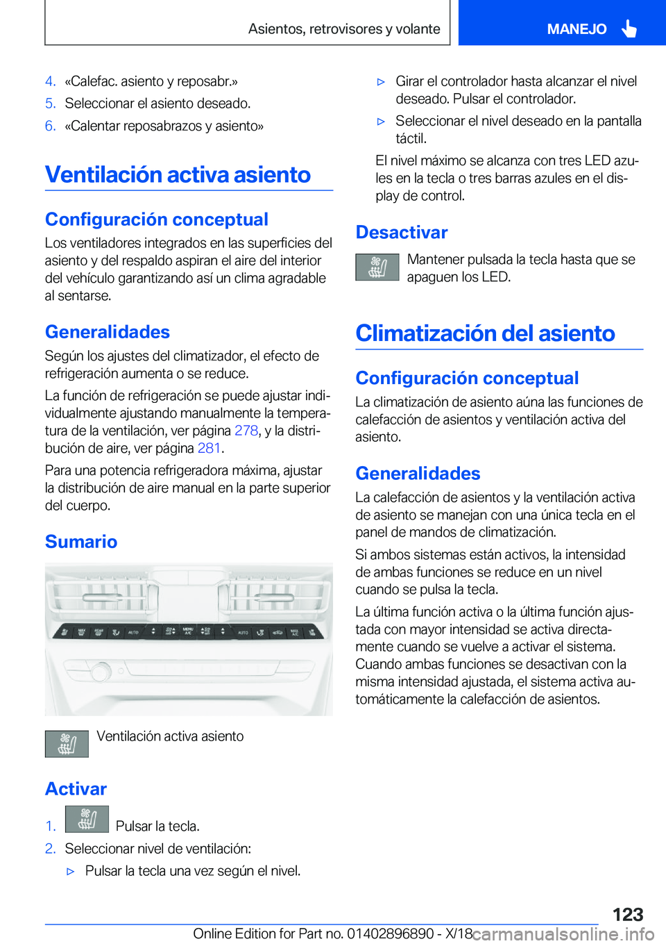 BMW 8 SERIES COUPE 2019  Manuales de Empleo (in Spanish) �4�.�«�C�a�l�e�f�a�c�.��a�s�i�e�n�t�o��y��r�e�p�o�s�a�b�r�.�{�5�.�S�e�l�e�c�c�i�o�n�a�r��e�l��a�s�i�e�n�t�o��d�e�s�e�a�d�o�.�6�.�«�C�a�l�e�n�t�a�r��r�e�p�o�s�a�b�r�a�z�o�s��y��a�s�i�e�n�t�o
