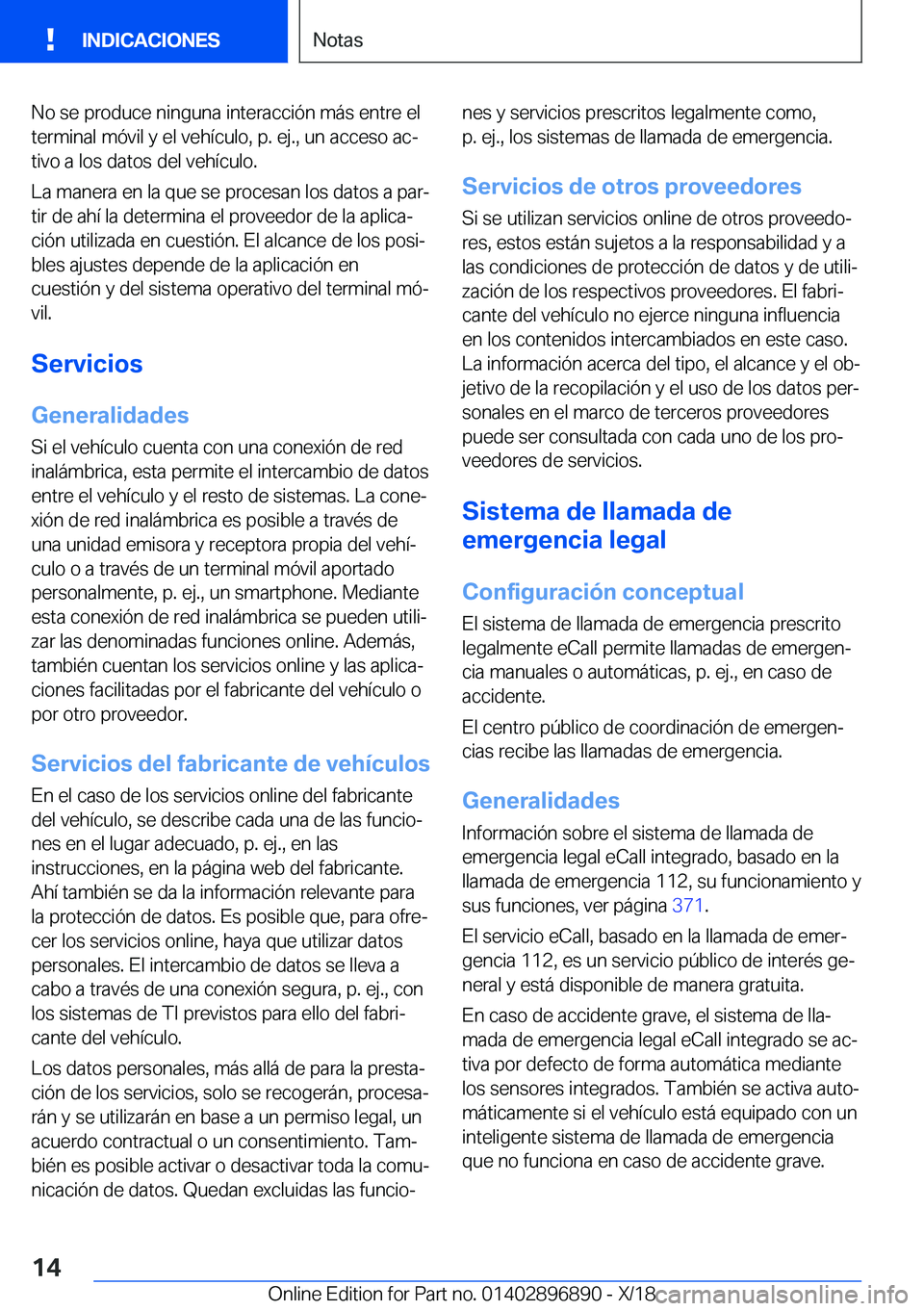 BMW 8 SERIES COUPE 2019  Manuales de Empleo (in Spanish) �N�o��s�e��p�r�o�d�u�c�e��n�i�n�g�u�n�a��i�n�t�e�r�a�c�c�i�