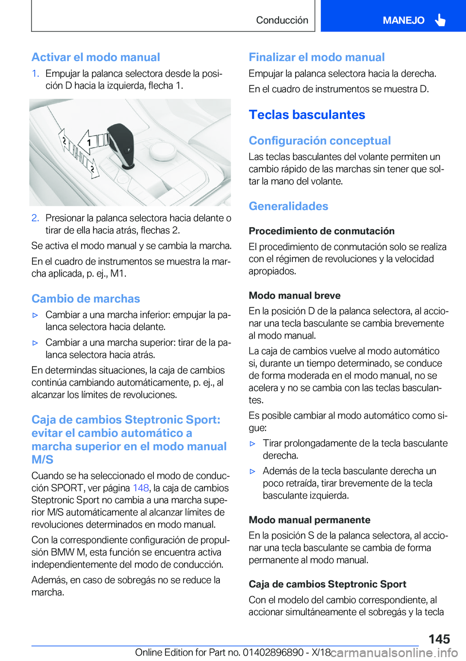 BMW 8 SERIES COUPE 2019  Manuales de Empleo (in Spanish) �A�c�t�i�v�a�r��e�l��m�o�d�o��m�a�n�u�a�l�1�.�E�m�p�u�j�a�r��l�a��p�a�l�a�n�c�a��s�e�l�e�c�t�o�r�a��d�e�s�d�e��l�a��p�o�s�iª
�c�i�