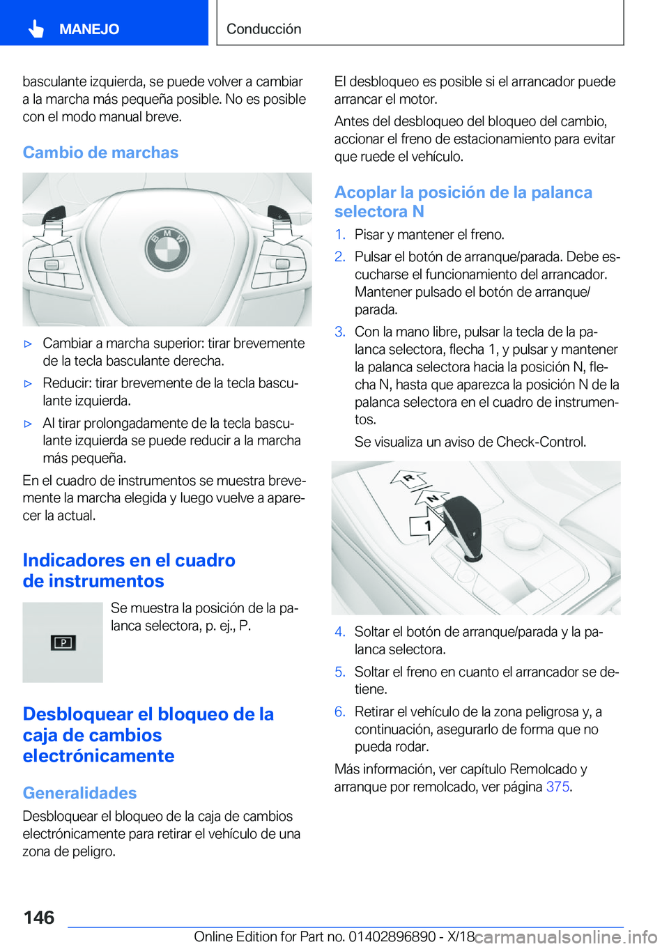 BMW 8 SERIES COUPE 2019  Manuales de Empleo (in Spanish) �b�a�s�c�u�l�a�n�t�e��i�z�q�u�i�e�r�d�a�,��s�e��p�u�e�d�e��v�o�l�v�e�r��a��c�a�m�b�i�a�r�a��l�a��m�a�r�c�h�a��m�
