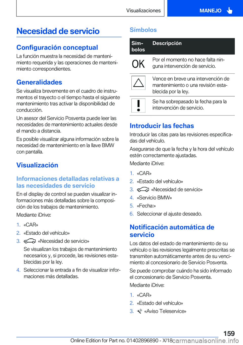 BMW 8 SERIES COUPE 2019  Manuales de Empleo (in Spanish) �N�e�c�e�s�i�d�a�d��d�e��s�e�r�v�i�c�i�o
�C�o�n�f�i�g�u�r�a�c�i�