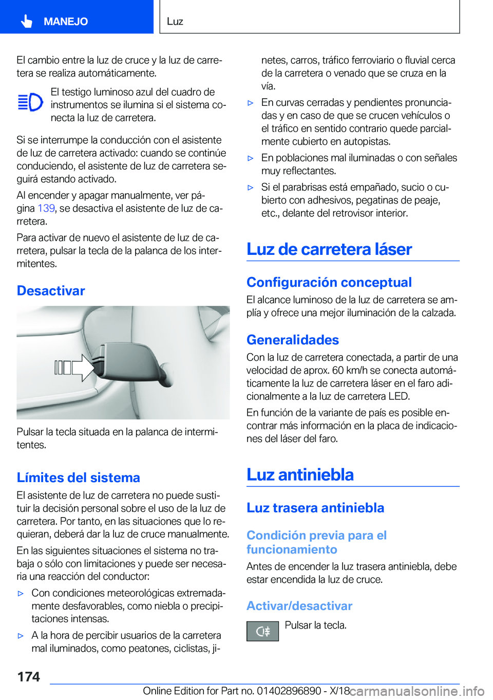 BMW 8 SERIES COUPE 2019  Manuales de Empleo (in Spanish) �E�l��c�a�m�b�i�o��e�n�t�r�e��l�a��l�u�z��d�e��c�r�u�c�e��y��l�a��l�u�z��d�e��c�a�r�r�eª
�t�e�r�a��s�e��r�e�a�l�i�z�a��a�u�t�o�m�