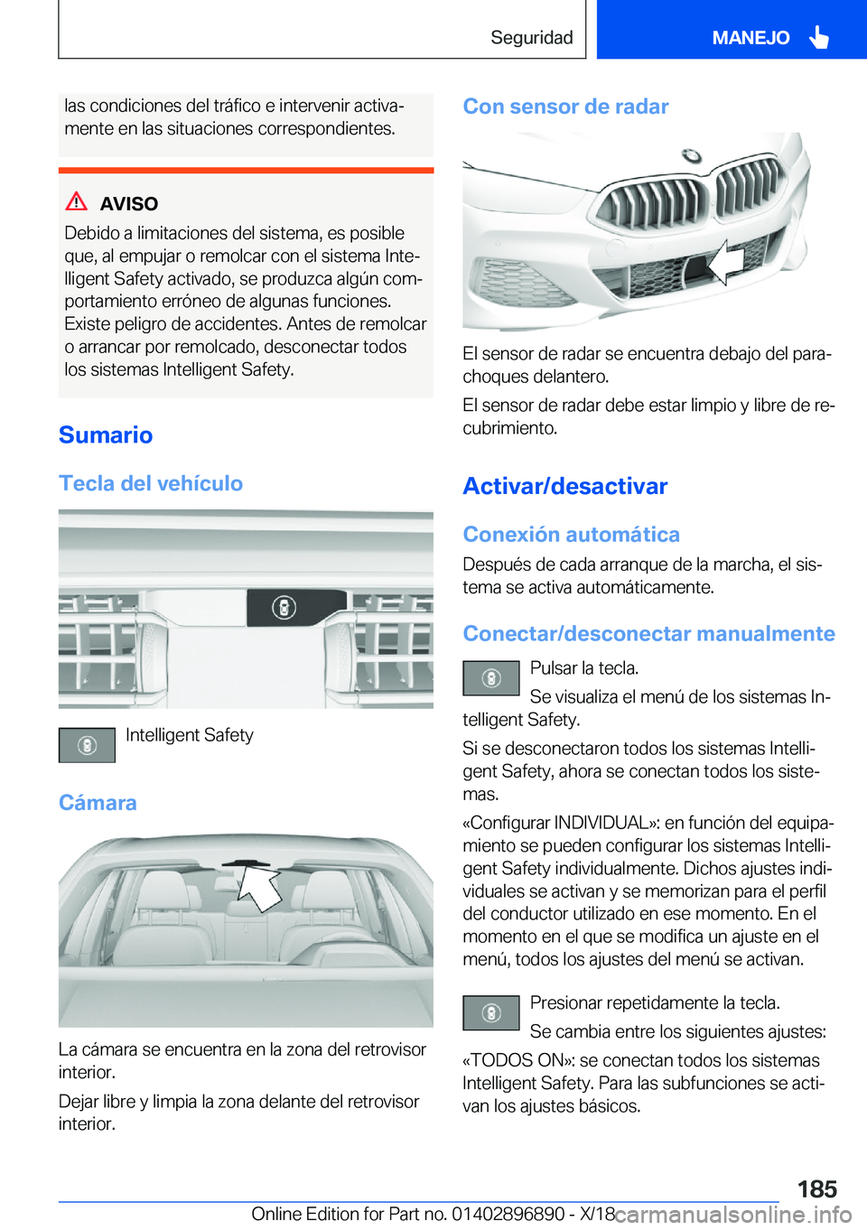 BMW 8 SERIES COUPE 2019  Manuales de Empleo (in Spanish) �l�a�s��c�o�n�d�i�c�i�o�n�e�s��d�e�l��t�r�