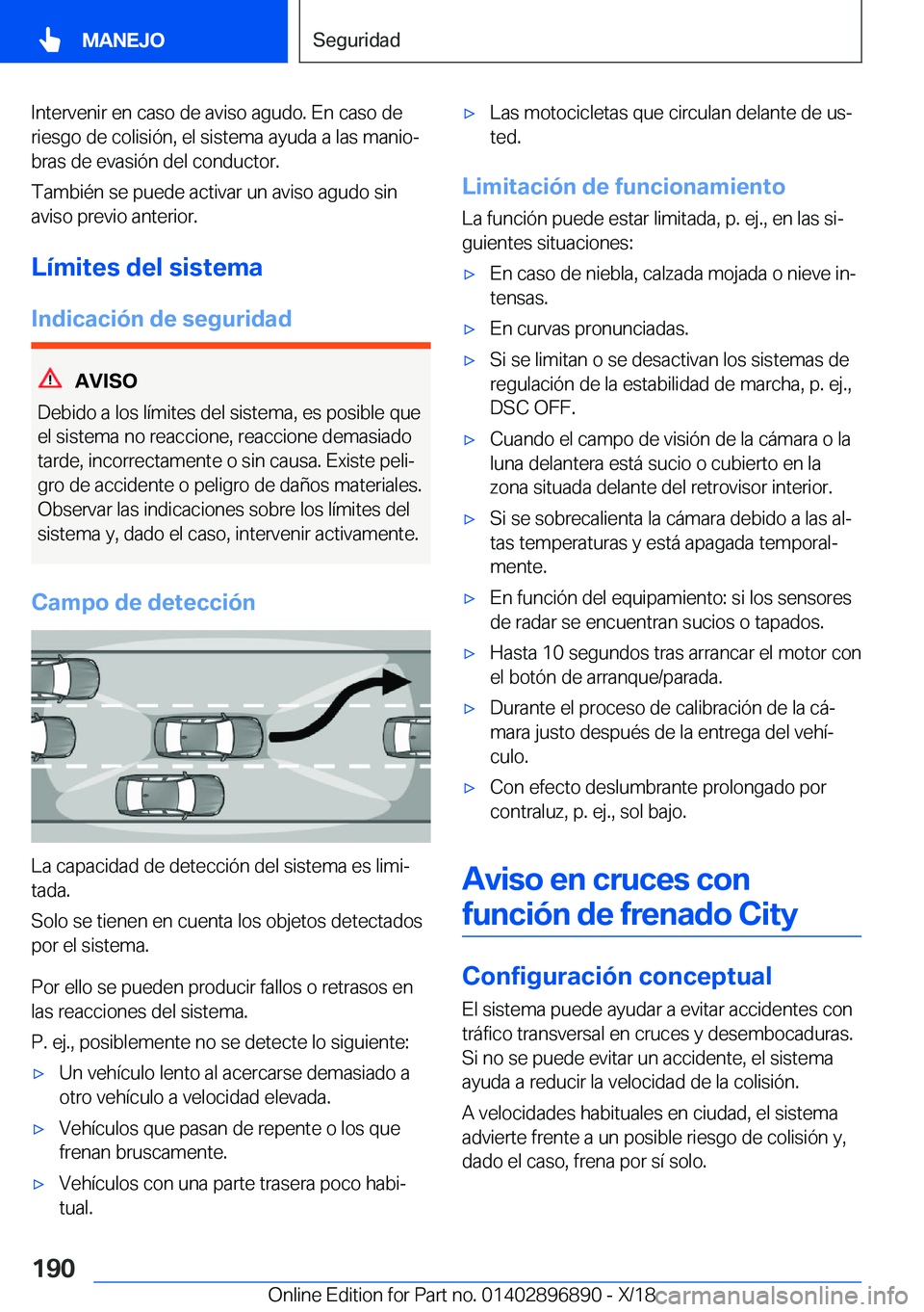 BMW 8 SERIES COUPE 2019  Manuales de Empleo (in Spanish) �I�n�t�e�r�v�e�n�i�r��e�n��c�a�s�o��d�e��a�v�i�s�o��a�g�u�d�o�.��E�n��c�a�s�o��d�e�r�i�e�s�g�o��d�e��c�o�l�i�s�i�