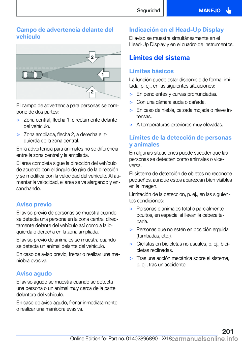 BMW 8 SERIES COUPE 2019  Manuales de Empleo (in Spanish) �C�a�m�p�o��d�e��a�d�v�e�r�t�e�n�c�i�a��d�e�l�a�n�t�e��d�e�l
�v�e�h�